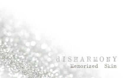 dISHARMONY – Memorized Skin ep