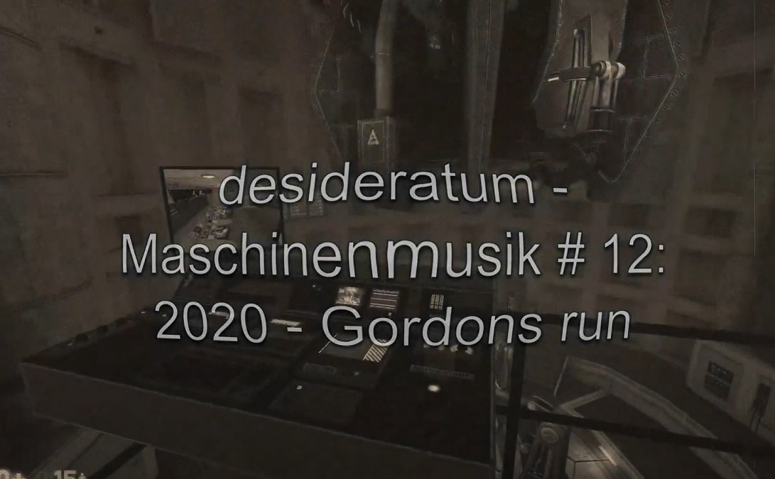Neuer Track: Maschinenmusik # 12: 2020 – Gordons Run (+ Videoclip)